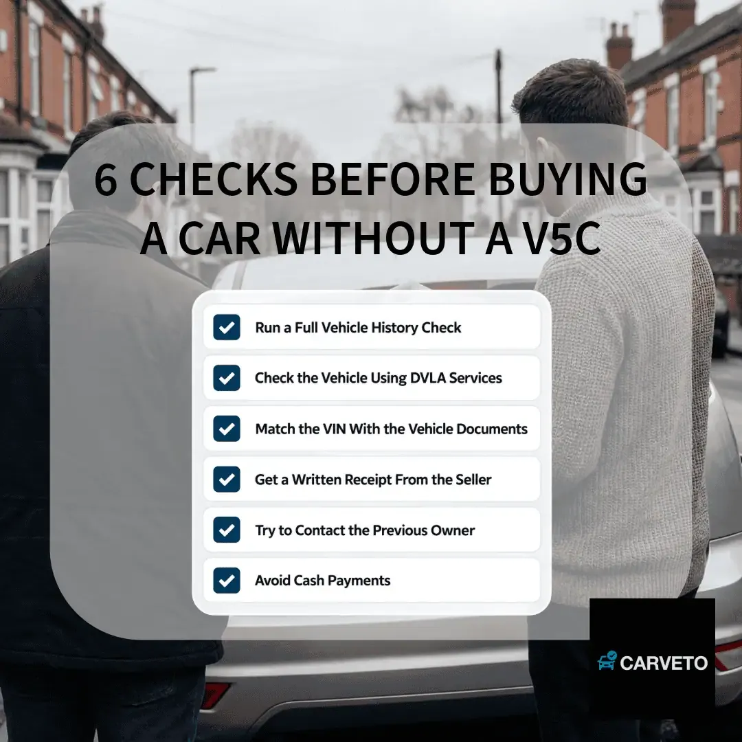 Checklist showing vehicle history, DVLA, VIN, receipt, previous owner and payment checks before buying a car without a V5C